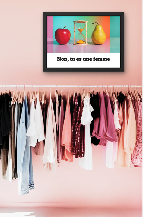 TU ES UNE FEMME color pops -  Affiche A2 encadrée